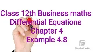 Class 12/Business maths/Differential Equations/Example 4.8