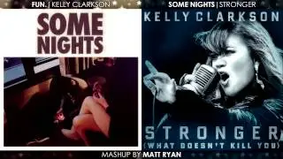 Fun. Vs. Kelly Clarkson - Some Nights (Mashup)