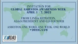 2022 Global Asbestos Awareness Week Invitation from Linda Reinstein, ADAO President and Co-founder