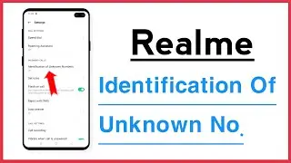 Realme Phone identification Of Unknown Number Automatically
