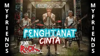 PENGHIANAT CINTA - MyFriends Band (cover) Punk Rock version