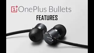 Oneplus 6 Bullet Wireless Earphone Features | Release Date And Specs