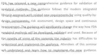 Validation of Analytical Methods according to the New FDA Guidance