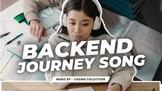 Backend web dev journey  - A Song for Every Coder! | @codingcollection