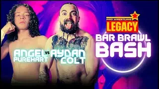Pro Wrestling Legacy: Bar Brawl Bash - Angel Purehart vs Aydan Colt
