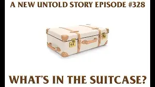 What's in the Suitcase? - A New Untold Story: Ep. 328