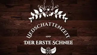 Der erste Schnee - Liedschattenzeit