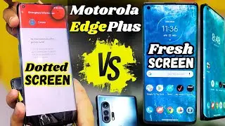 Motorola Edge Plus Dotted Screen v.s Fresh Screen Dot Display VS Amoled | Dot Display Kya Hota Hai