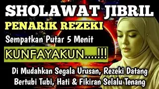 SHOLAWAT JIBRIL TERBARU SANGAT MERDU | Pembuka Pintu Rezeki | Penenang Hati | Pelunas Hutang