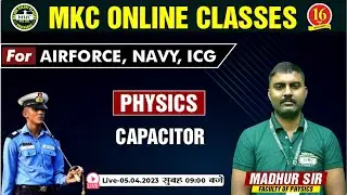 Physics Class | Capacitor | Physics for Airforce, Navy, ICG Exam |
