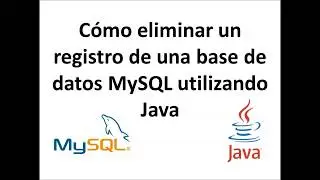 Eliminar registro MySQL con Java