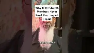 Why Most Church Members Never Read Your Impact Report