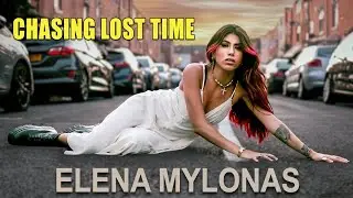 ELENA MYLONAS | CHASING LOST TIME | OFFICIAL MUSIC VIDEO | ALT ROCK | GREEK ROCK GODDESS