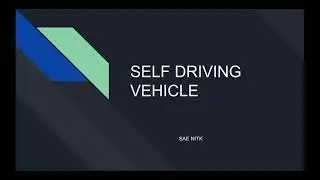 Session5: Self-Driving Vehicle | SAE NITK