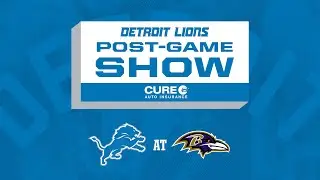 Lions at Ravens Week 3 | Detroit Lions Live CURE Auto Insurance Postgame Show