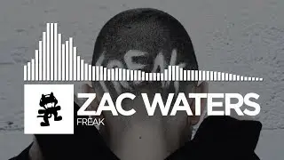 Zac Waters - Freak [Monstercat Release]