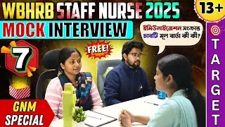 WBHRB Mock Interview Part 7 | WBHRB Staff Nurse Interview Preparation | WBHRB Interview Questions