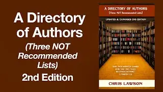 A Directory of Authors (Three NOT Recommended Lists) UPDATED & EXPANDED 2nd Edition - Chris Lawson