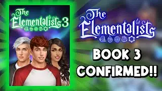 The ELEMENTALISTS WON!! Book 3 CONFIRMED!! (+ Plot revealed!)