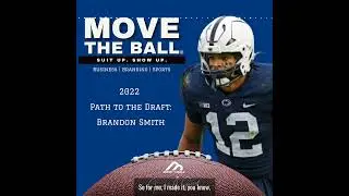Move the Ball Podcast Snippet - 2022 Path to the Draft Series with Brandon Smith