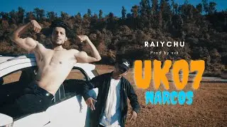 UK07  NARCOS || RAIYCHU || MUSIC VIDEO || PROD.BY VVK