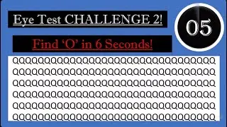 Eye Test Challenge Part 1: Can You Spot the Hidden Letter in 6 Seconds?