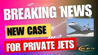 Breaking News: New Case for Private Jets