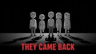 They Returned From Somewhere Else