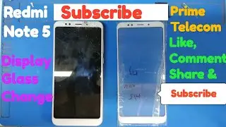 Mi Redmi Note 5 Touch Glass Replacement & Disassembly | Prime Telecom |