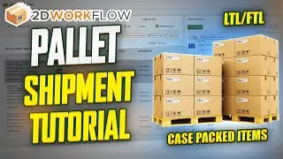FBA Pallet Shipment Tutorial (Case-Packed) - 2D Workflow