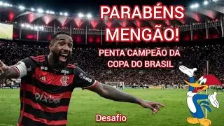 MENGÃO CAMPEÃO DA COPA DO BRASIL 2024 | DESAFIO