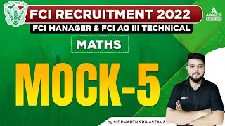 FCI Recruitment 2022 | FCI Manager & FCI AG 3 Technical | Maths by Siddharth | Mock 5