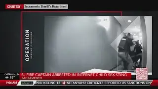 San Jose fire captain arrested in child sex sting operation
