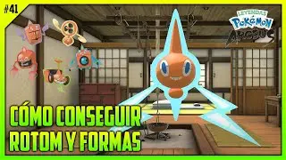 ⚠️ CÓMO CONSEGUIR A ROTOM Y TODAS SUS FORMAS EP. 41 | LEYENDAS POKÉMON ARCEUS