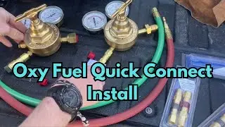 Oxy Fuel Quick Connect Install