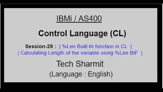 %Len Built-in function in cl program | CL programming | CL program for Beginners |