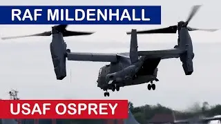USAF Osprey (Cleared for the option) RAF Mildenhall - 4Kᵁᴴᴰ