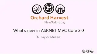 Orchard Harvest 2017 &mdash; Что нового в ASP.NET MVC Core 2.0