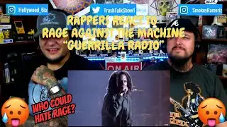 Rappers React To Rage Against The Machine 