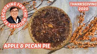 Apple & Pecan Pie | Super Easy Recipe on the day of Thanksgiving | COOKING FOR THE HOLIDAYS S1 E6