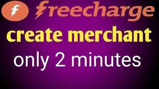 how to create freecharge merchant account !! Freecharge merchant open account