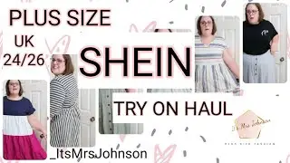 Plus Size SHEIN Try On Haul UK 24/26