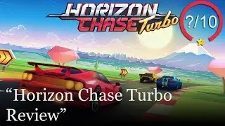 Horizon Chase Turbo Review