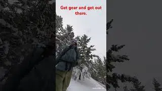 Get gear and get out there!