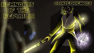 SW5E: Remnants of the Republic - Episode XIV: Consequences