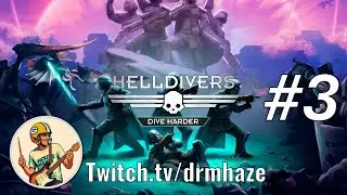 HELLDIVERS | Let's Play | The Capital is Under Attack!