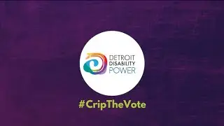 Detroit Disability Power   Get Out and Vote Yes