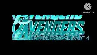 Avengers Return Of Cyn Part 4 and avengers return of Alice Avengers secret wars  part 4 title card