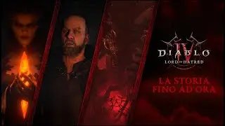 [Attenzione: Spoiler] Diablo IV: Lord of Hatred | La storia fino ad ora