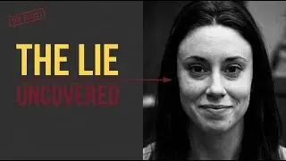 The Lie That Convinced a Jury: Casey Anthony's 